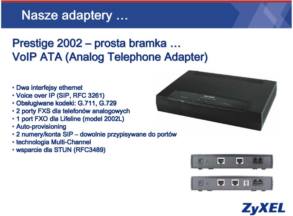 729 Telephone Adapter) 1 Auto 2 technologia wsparcie Auto-provisioning numery/konta FXO