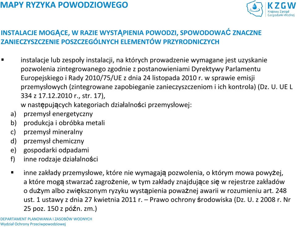 w sprawie emisji przemysłowych (zintegrowane zapobieganie zanieczyszczeniom i ich kontrola) (Dz. U. UE L 334 z 17.12.2010 r., str.