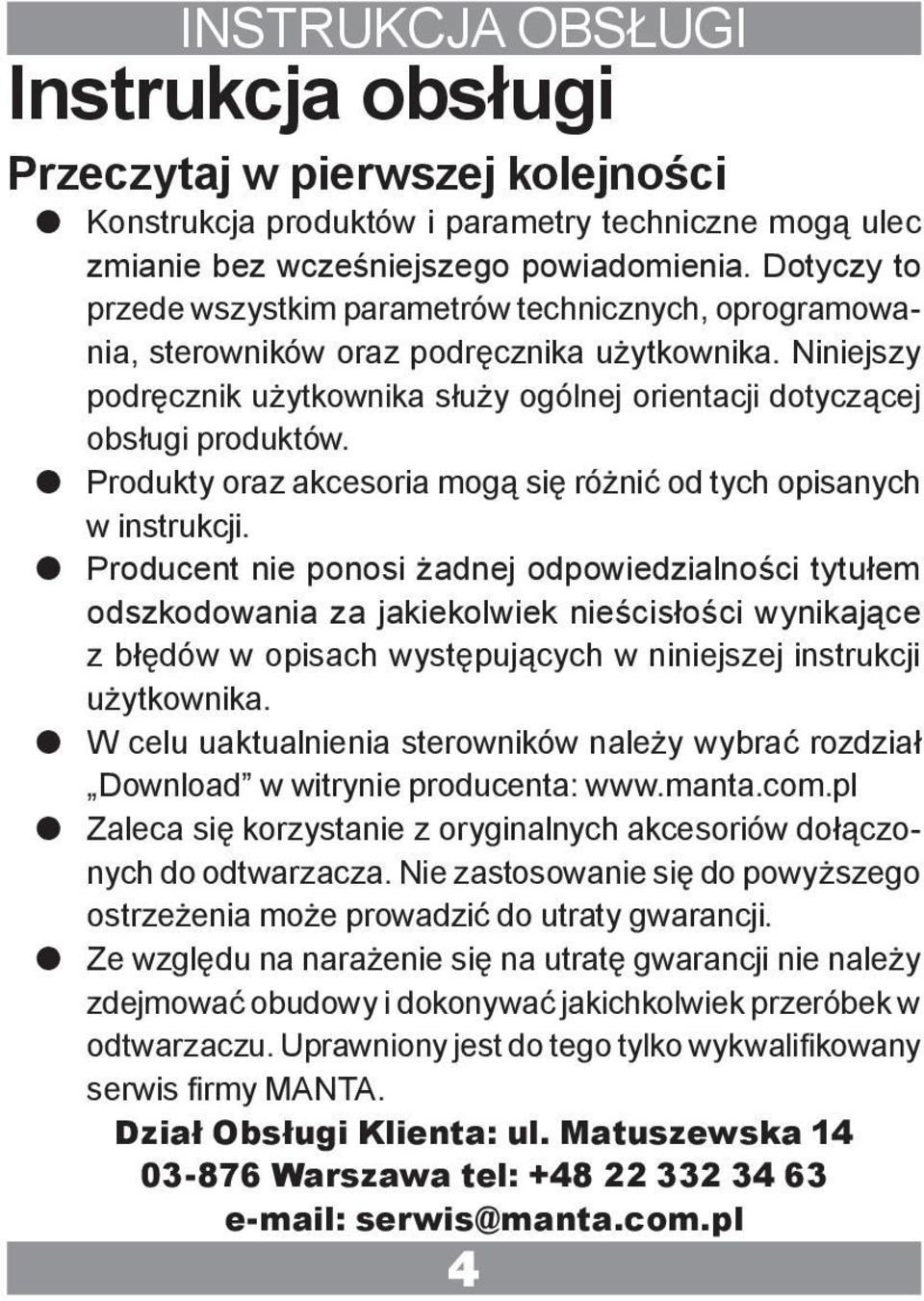 z Produkty oraz akcesoria mogą się różnić od tych opisanych w instrukcji.