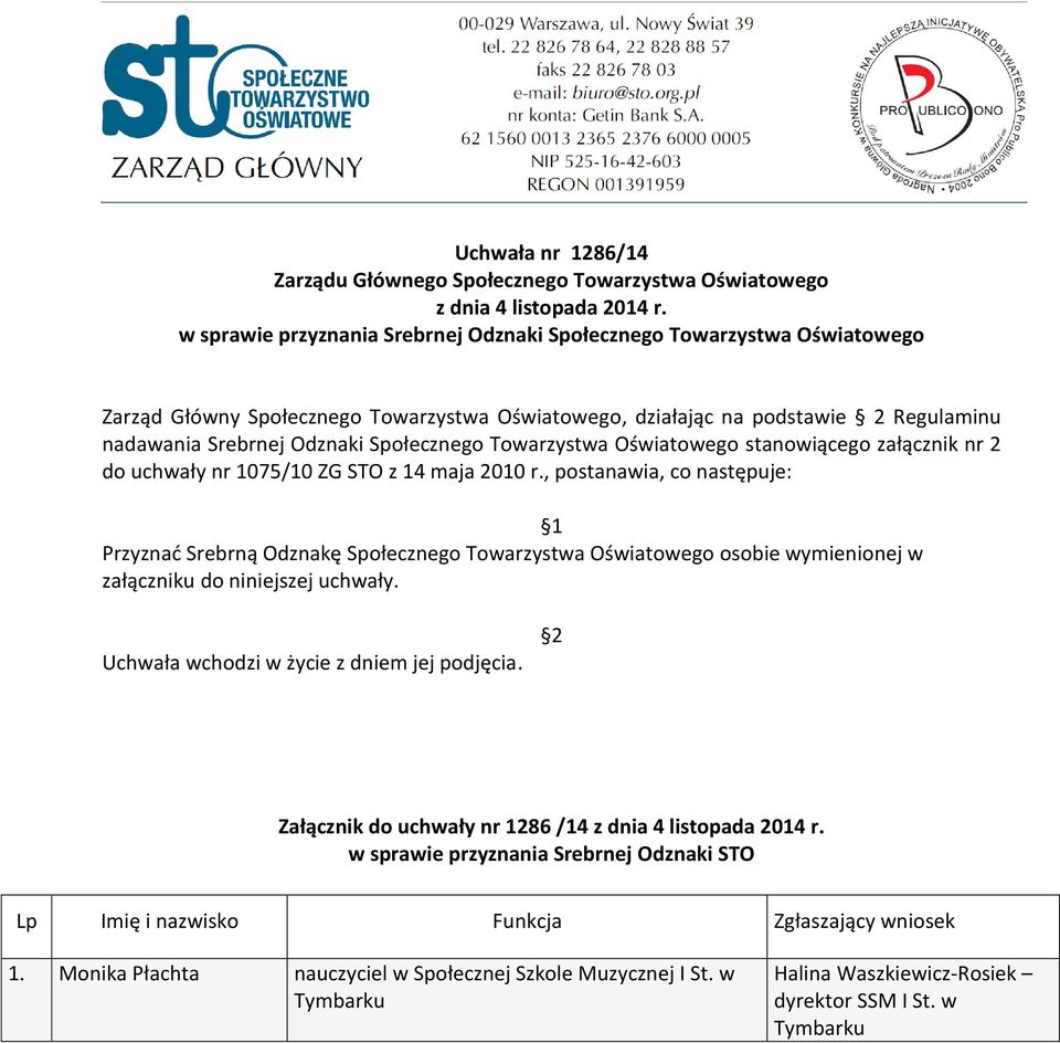 Społecznego Towarzystwa Oświatowego stanowiącego załącznik nr 2 do uchwały nr 1075/10 ZG STO z 14 maja 2010 r.