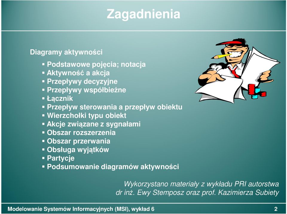 związane z sygnałami Obszar rozszerzenia Obszar przerwania Obsługa wyjątków Partycje Podsumowanie