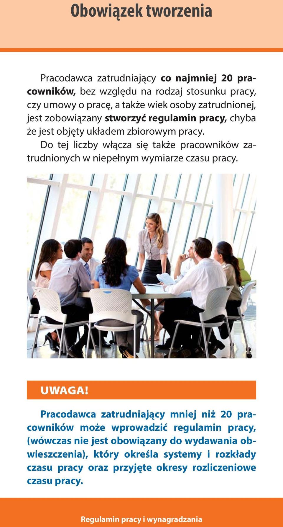 Do tej liczby włącza się także pracowników zatrudnionych w niepełnym wymiarze czasu pracy. UWAGA!