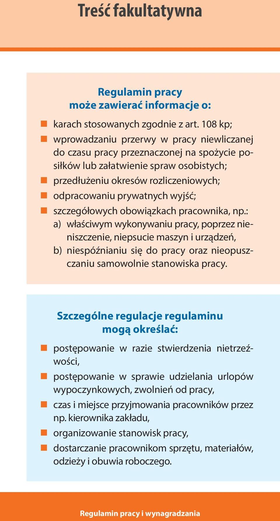 wyjść; szczegółowych obowiązkach pracownika, np.