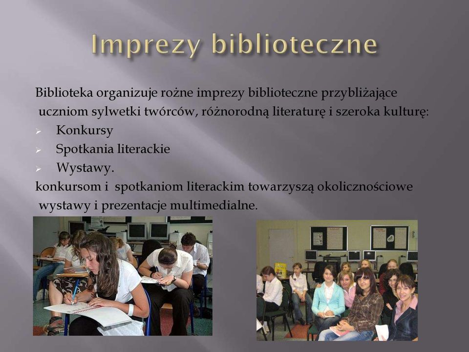 Konkursy Spotkania literackie Wystawy.