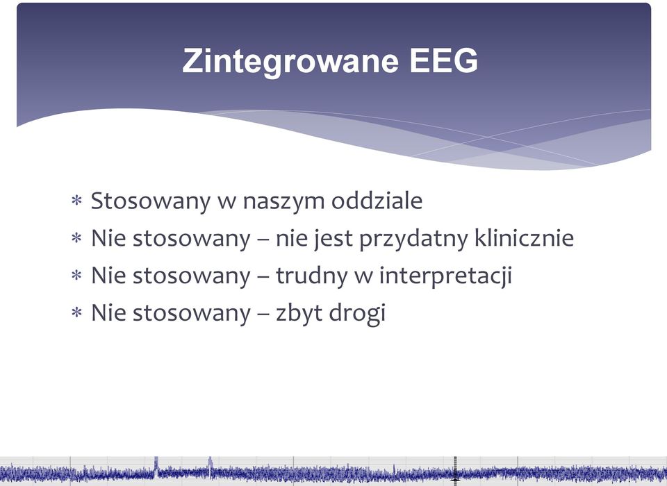 przydatny klinicznie Nie stosowany