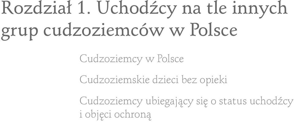 Polsce Cudzoziemcy w Polsce Cudzoziemskie