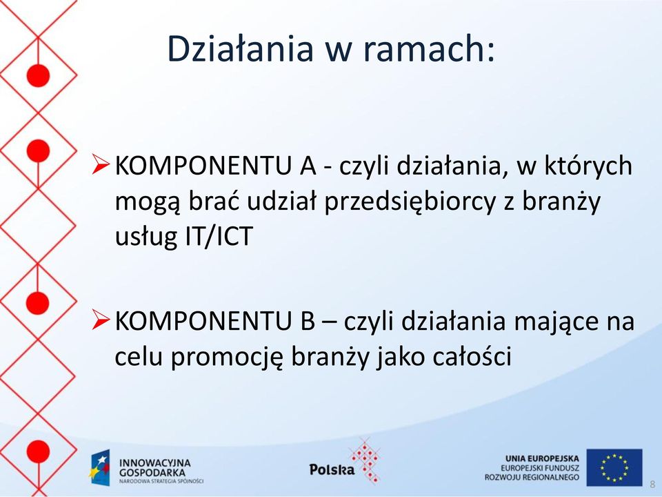 przedsiębiorcy z branży usług IT/ICT KOMPONENTU