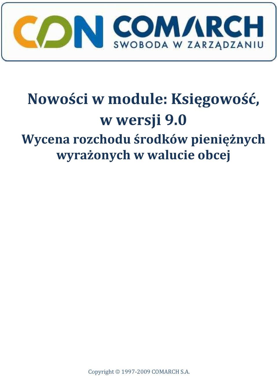 0 Wycena rozchodu środków