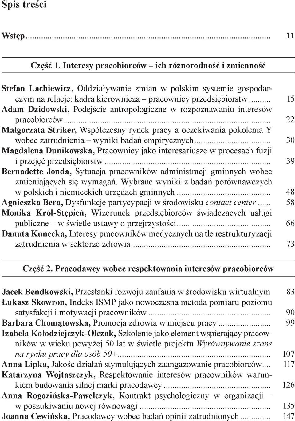 .. 15 Adam Dzidowski, Podejście antropologiczne w rozpoznawaniu interesów pracobiorców.