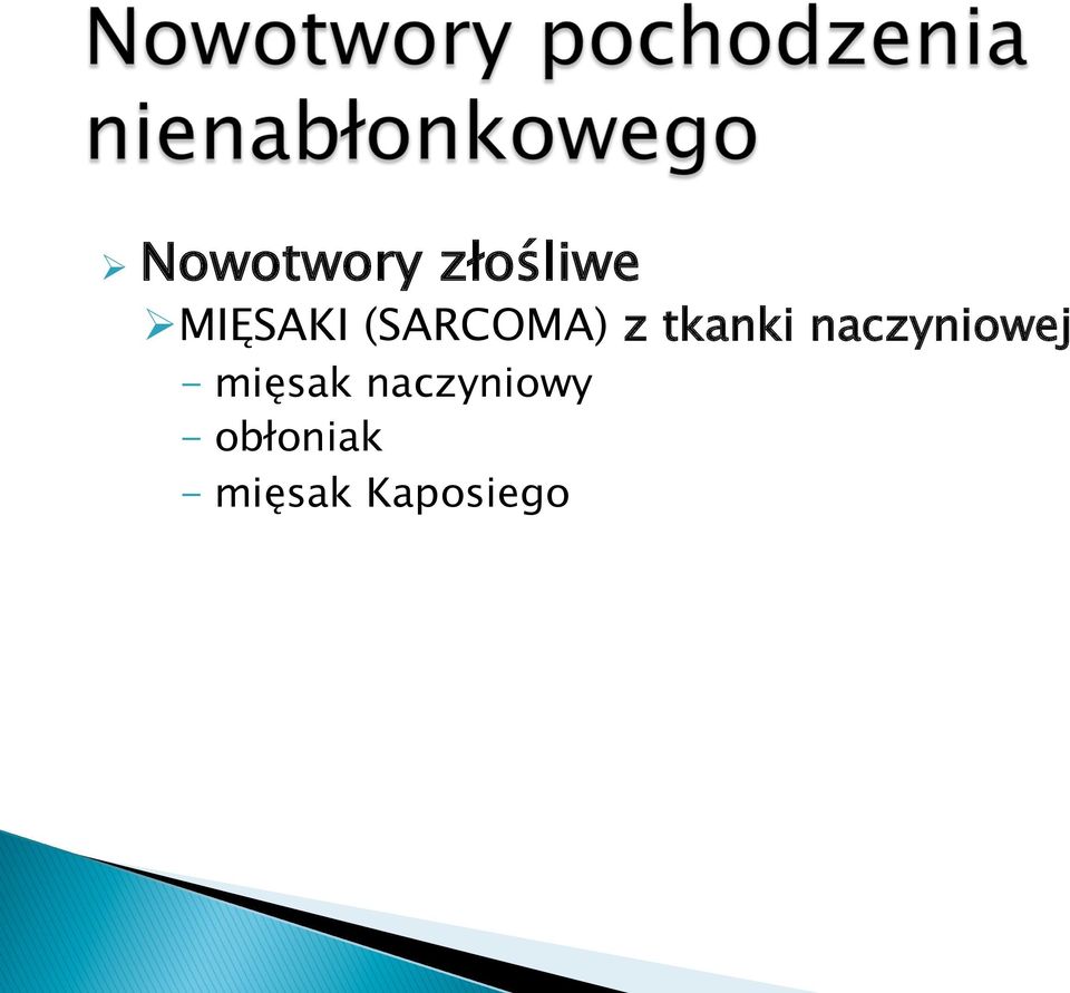 naczyniowej - mięsak