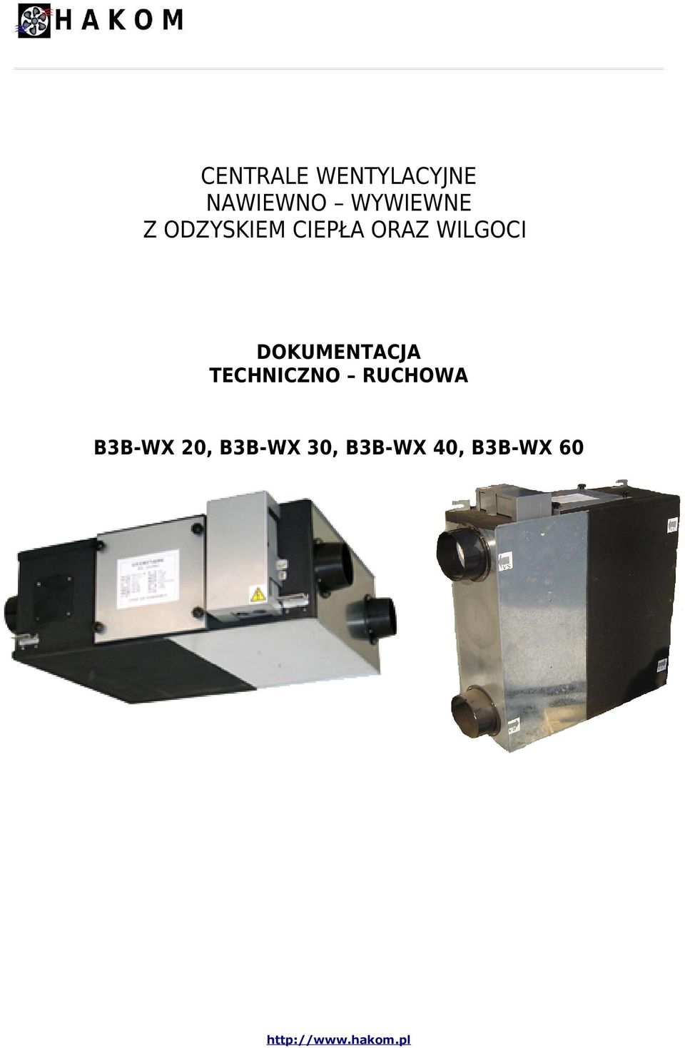 DOKUMENTACJA TECHNICZNO RUCHOWA B3B-WX