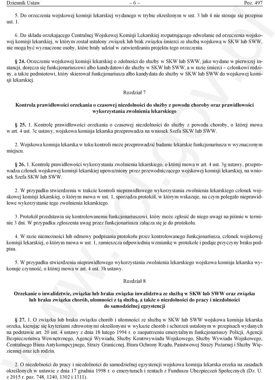 Do składu orzekającego Centralnej Wojskowej Komisji Lekarskiej rozpatrującego odwołanie od orzeczenia wojskowej komisji lekarskiej, w którym został ustalony związek lub brak związku śmierci ze służbą