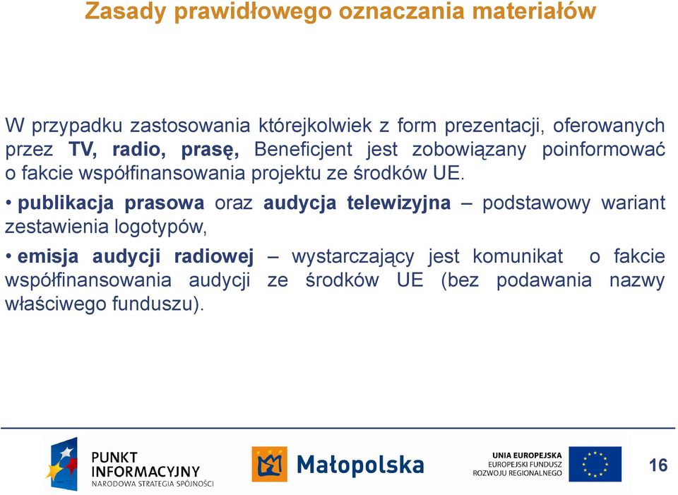 publikacja prasowa oraz audycja telewizyjna podstawowy wariant zestawienia logotypów, emisja audycji radiowej