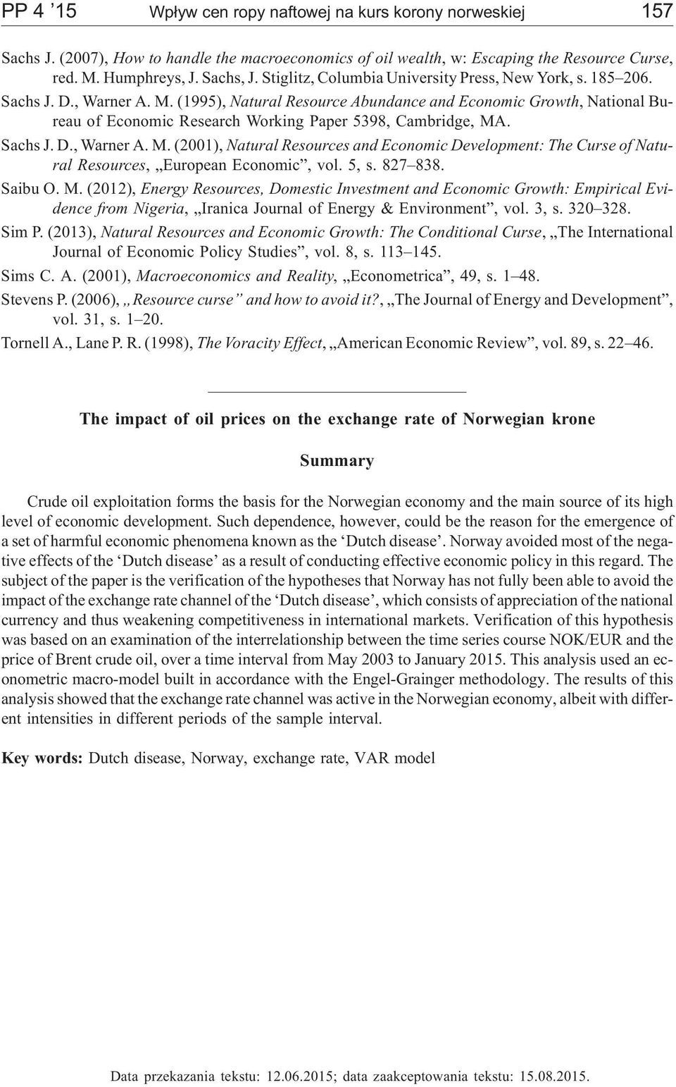 (1995), Natural Resource Abundance and Economic Growth, National Bureau of Economic Research Working Paper 5398, Cambridge, MA