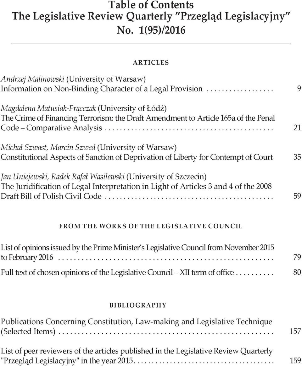 ............................................ 21 Michał Szwast, Marcin Szwed (University of Warsaw) Constitutional Aspects of Sanction of Deprivation of Liberty for Contempt of Court 35 Jan