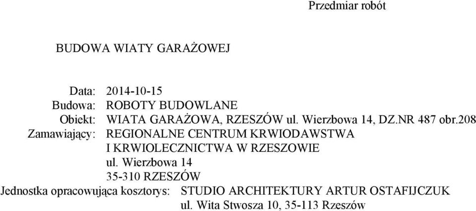 208 Zamawiający: REGIONALNE CENTRUM KRWIODAWSTWA I KRWIOLECZNICTWA W RZESZOWIE ul.