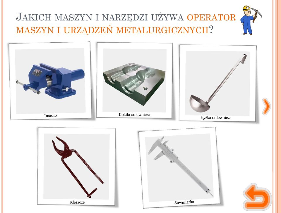 URZĄDZEŃ METALURGICZNYCH?