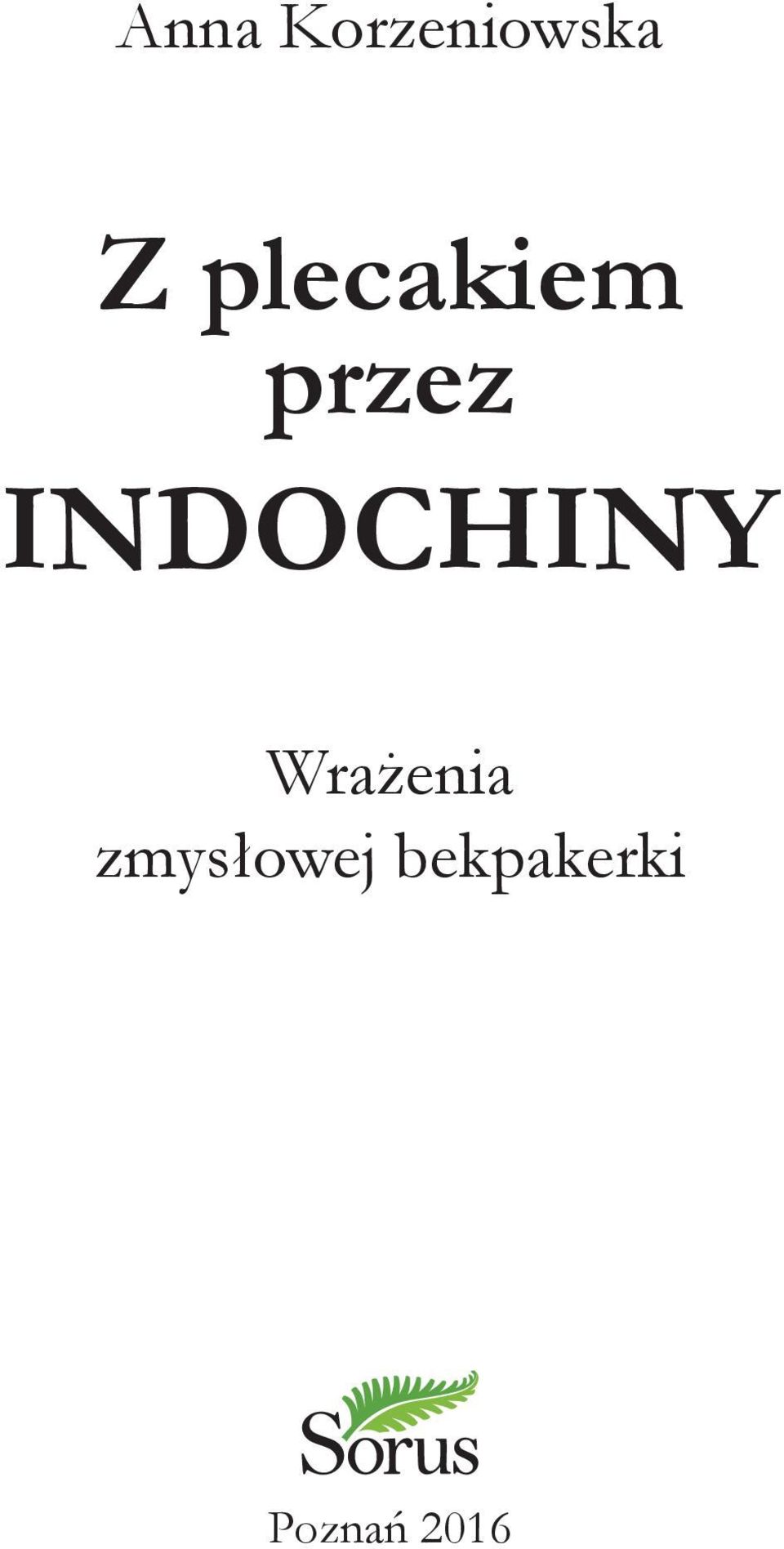 INDOCHINY Wrażenia