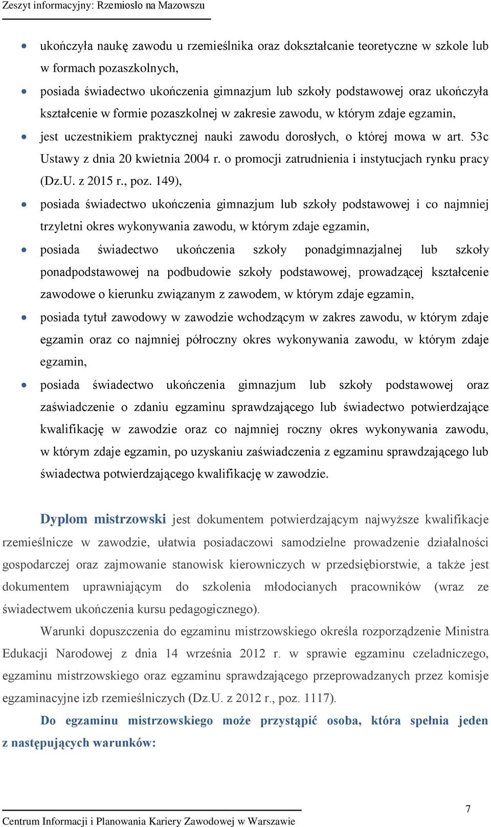 o promocji zatrudnienia i instytucjach rynku pracy (Dz.U. z 2015 r., poz.