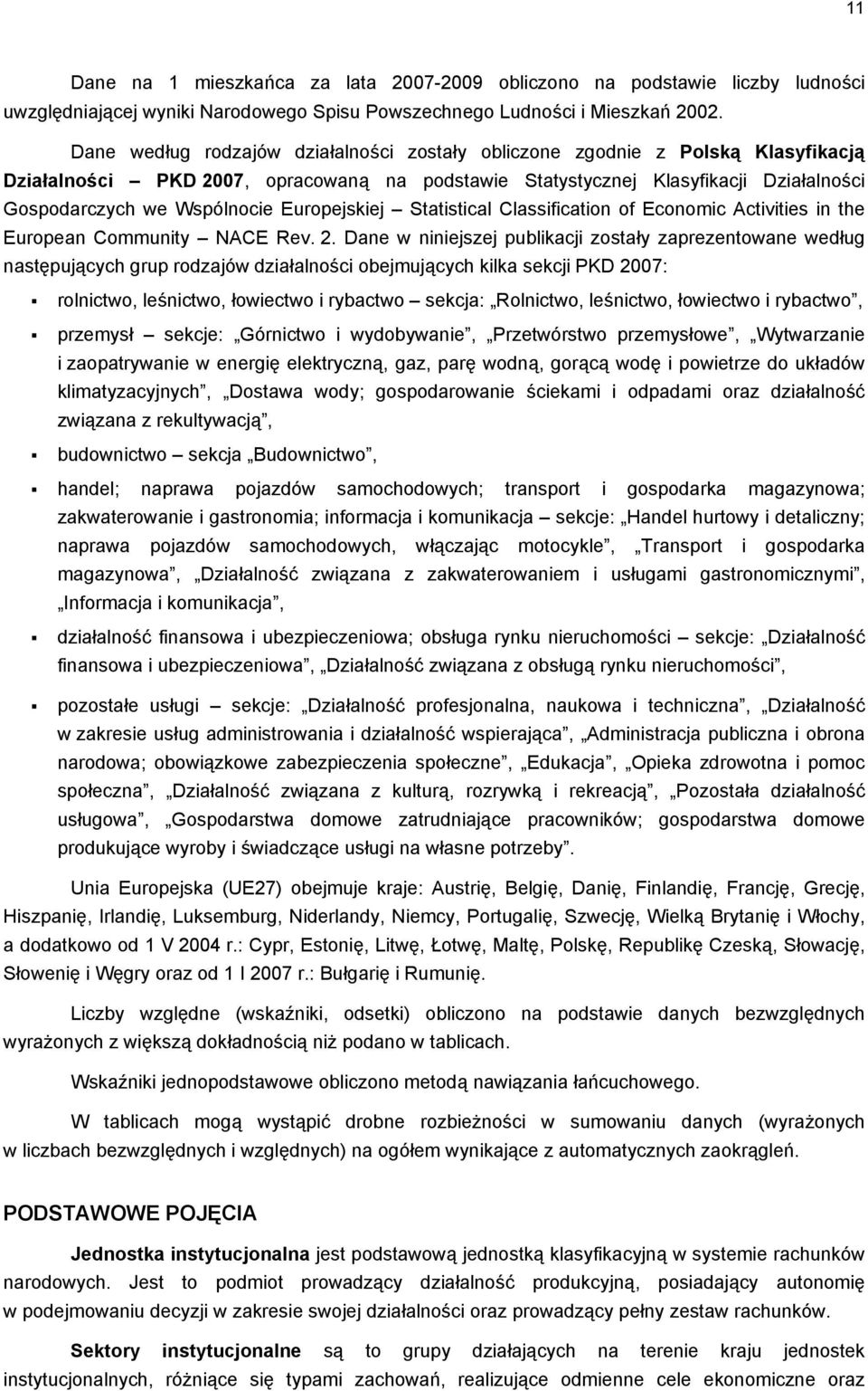 Europejskiej Statistical Classification of Economic Activities in the European Community NACE Rev. 2.