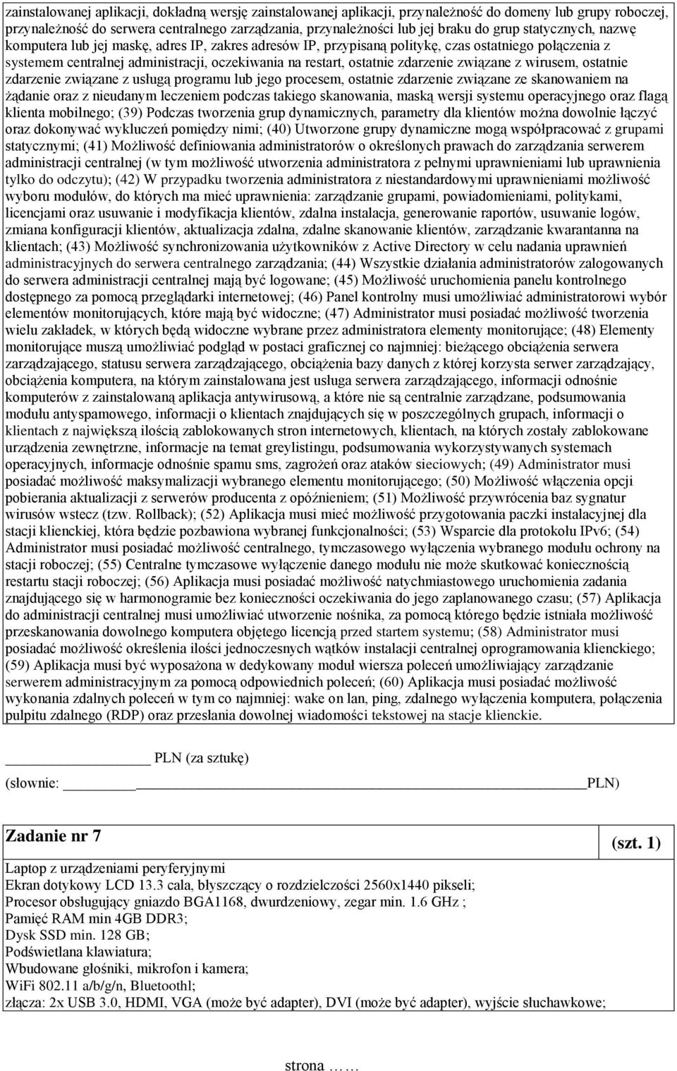 zdarzenie związane z wirusem, ostatnie zdarzenie związane z usługą programu lub jego procesem, ostatnie zdarzenie związane ze skanowaniem na żądanie oraz z nieudanym leczeniem podczas takiego