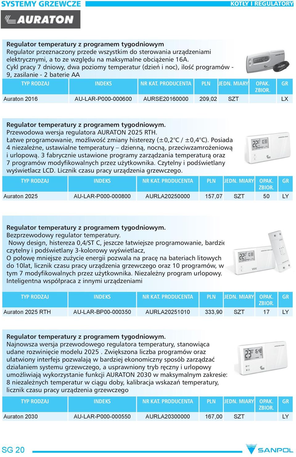 Auraton 2016 AU-LAR-P000-000600 AURSE20160000 209,02 SZT LX Regulator temperatury z programem tygodniowym. Przewodowa wersja regulatora AURATON 2025 RTH.