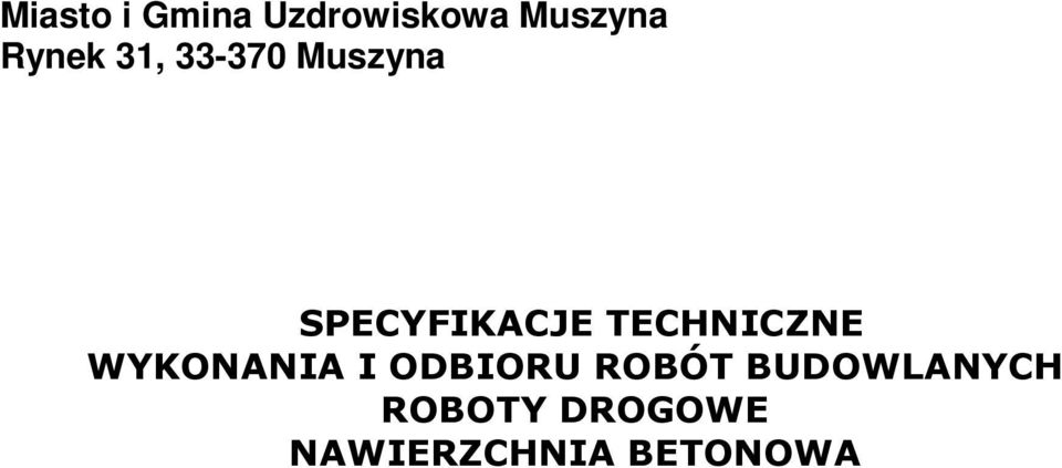 TECHNICZNE WYKONANIA I ODBIORU ROBÓT