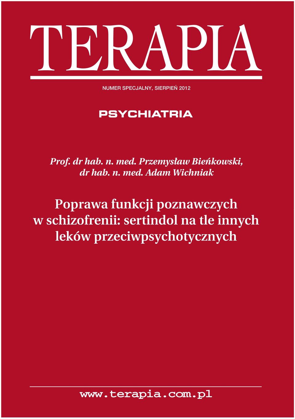 Adam Wichniak Poprawa funkcji poznawczych w schizofrenii: