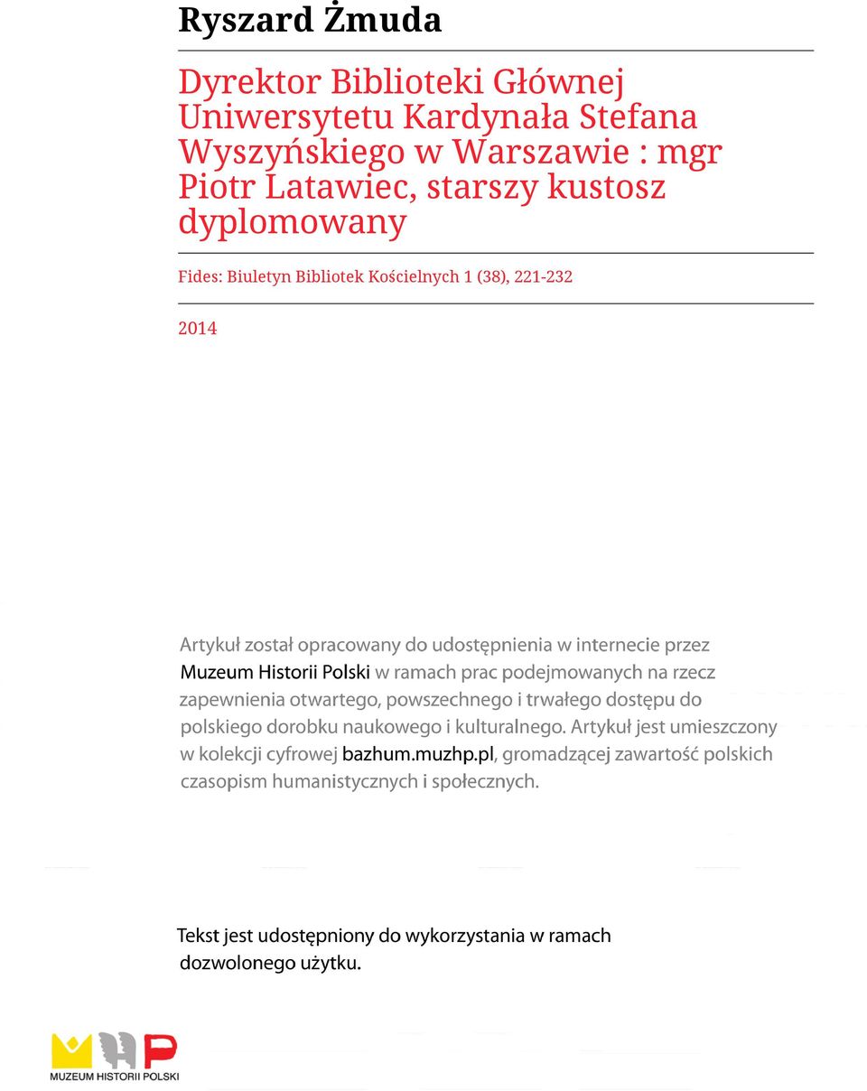 Warszawie : mgr Piotr Latawiec, starszy kustosz