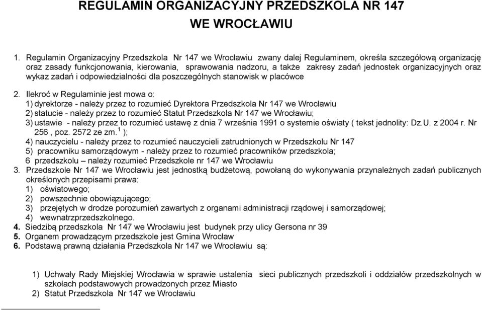 jednostek organizacyjnych oraz wykaz zadań i odpowiedzialności dla poszczególnych stanowisk w placówce 2.