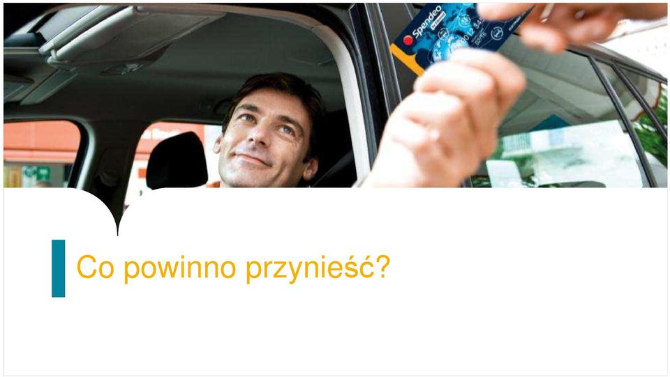 przynieść?