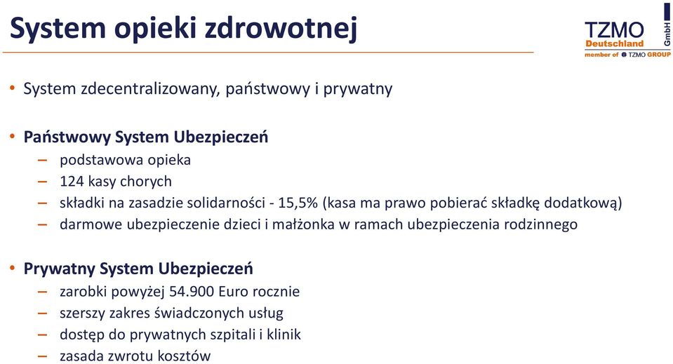 darmowe ubezpieczenie dzieci i małżonka w ramach ubezpieczenia rodzinnego Prywatny System Ubezpieczeń zarobki