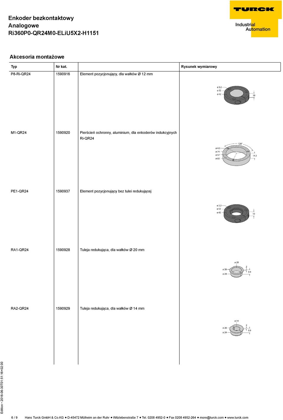 redukująca, dla wałków Ø 20 mm RA2-QR24 1590929 Tuleja redukująca, dla wałków Ø 14 mm 6 / 9 Hans Turck GmbH & Co.