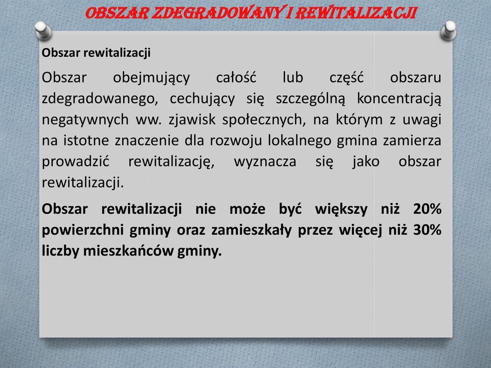 zjawisk społecznych, na którym z uwagi na istotne znaczenie dla rozwoju lokalnego gmina zamierza prowadzić