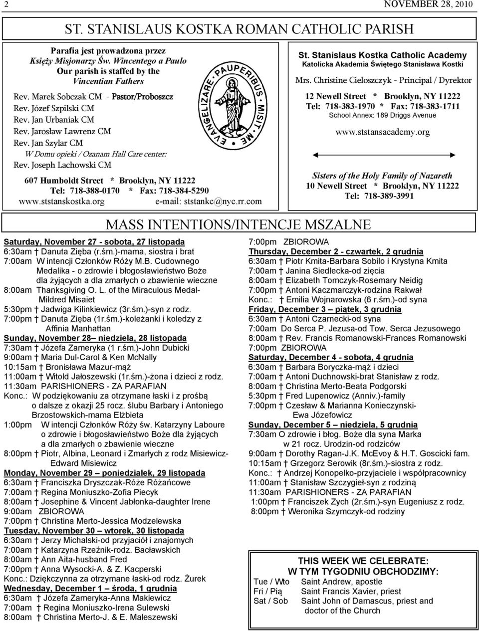 Joseph Lachowski CM 607 Humboldt Street * Brooklyn, NY 11222 Tel: 718-388-0170 * Fax: 718-384-5290 www.ststanskostka.org e-mail: ststankc@nyc.rr.com St.