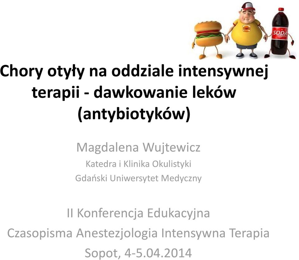 Okulistyki Gdański Uniwersytet Medyczny II Konferencja