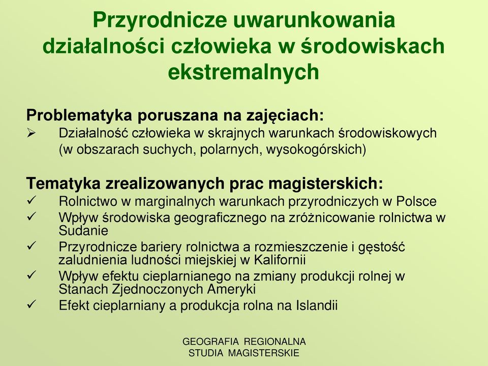 Wpływ środowiska geograficznego na zróżnicowanie rolnictwa w Sudanie Przyrodnicze bariery rolnictwa a rozmieszczenie i gęstość zaludnienia ludności