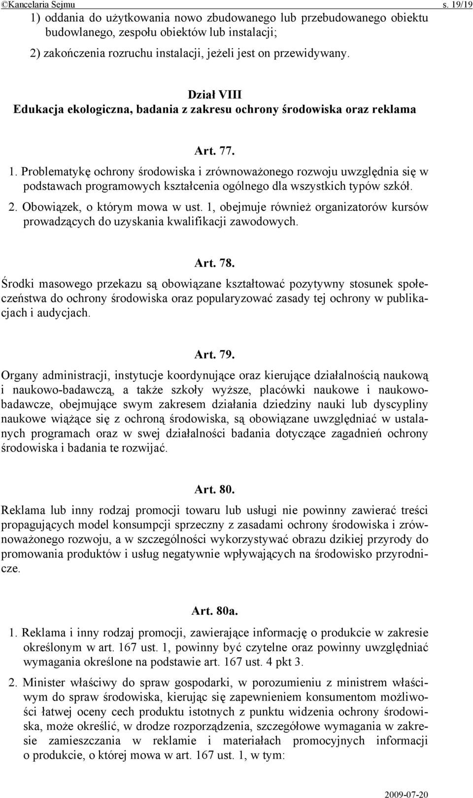 Dział VIII Edukacja ekologiczna, badania z zakresu ochrony środowiska oraz reklama Art. 77. 1.