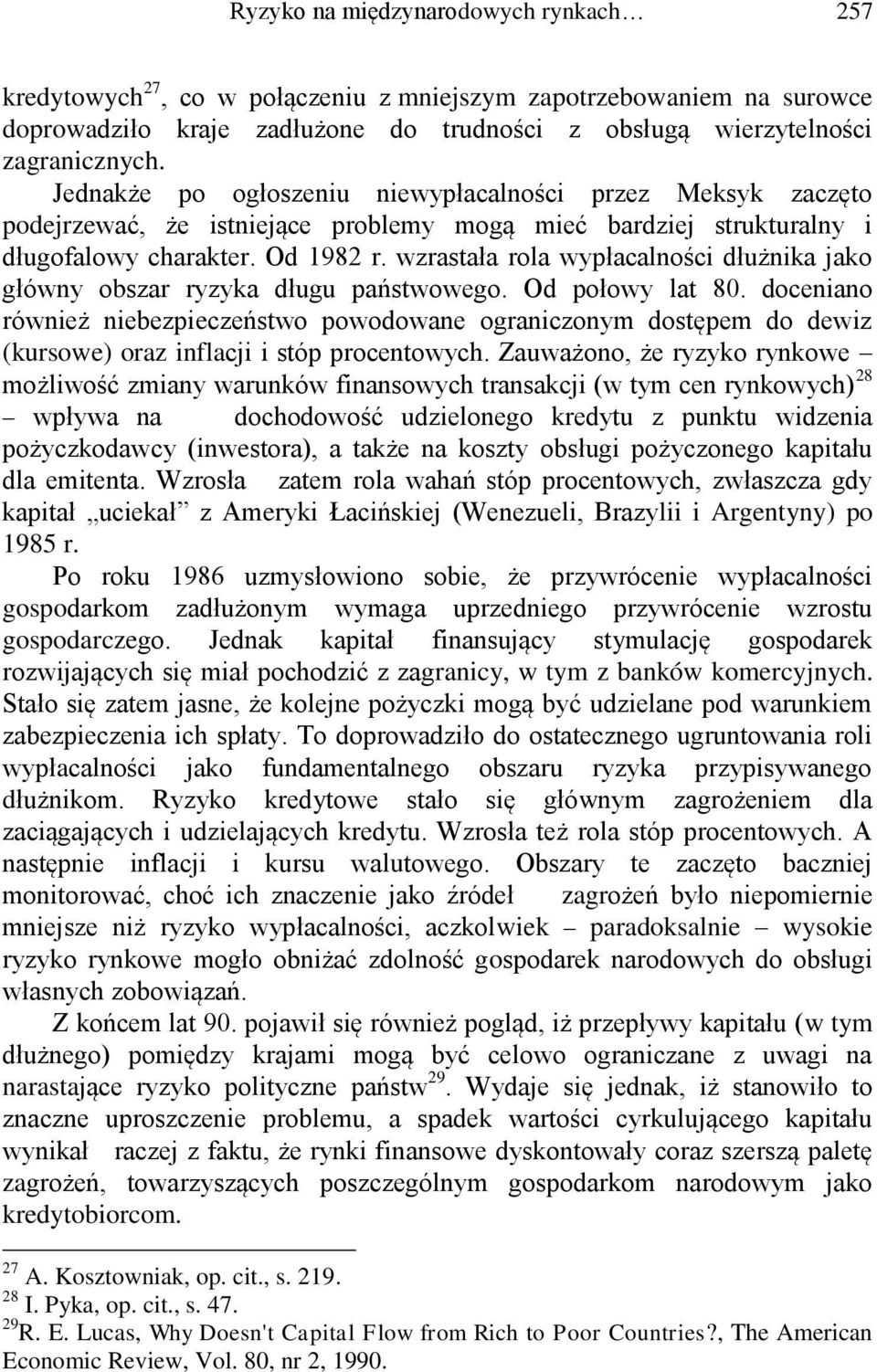 wzrastała rola wypłacalności dłużnika jako główny obszar ryzyka długu państwowego. Od połowy lat 80.