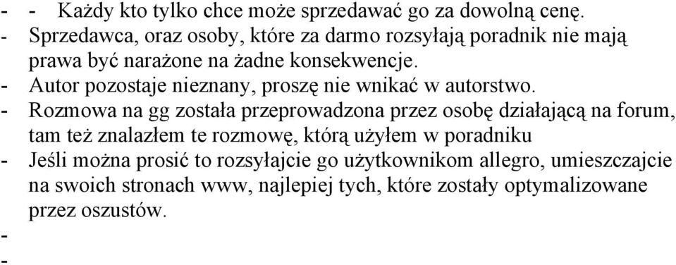 Autor pozostaje nieznany, proszę nie wnikać w autorstwo.