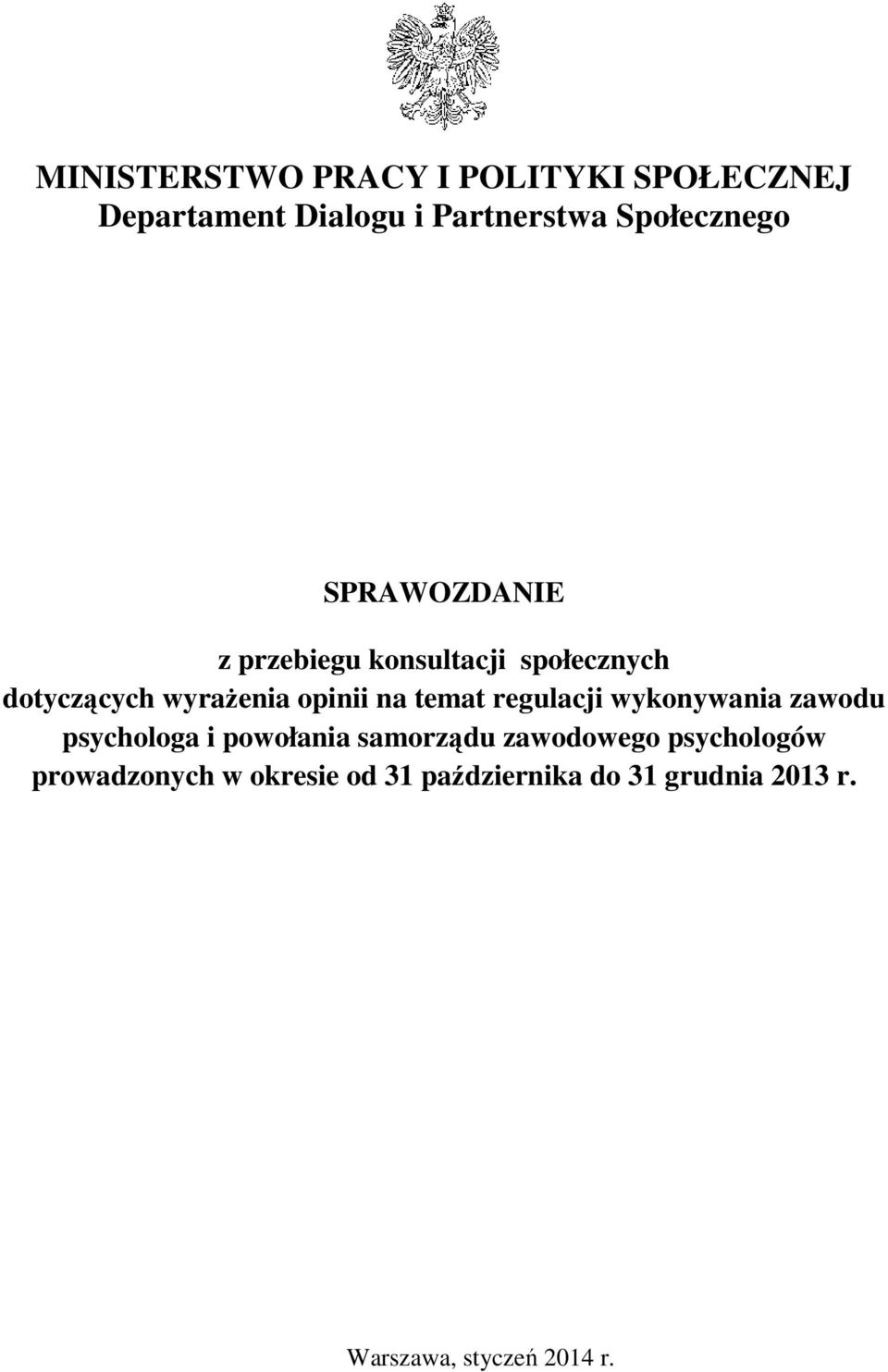 regulacji wykonywania zawodu psychologa i powołania samorządu zawodowego psychologów