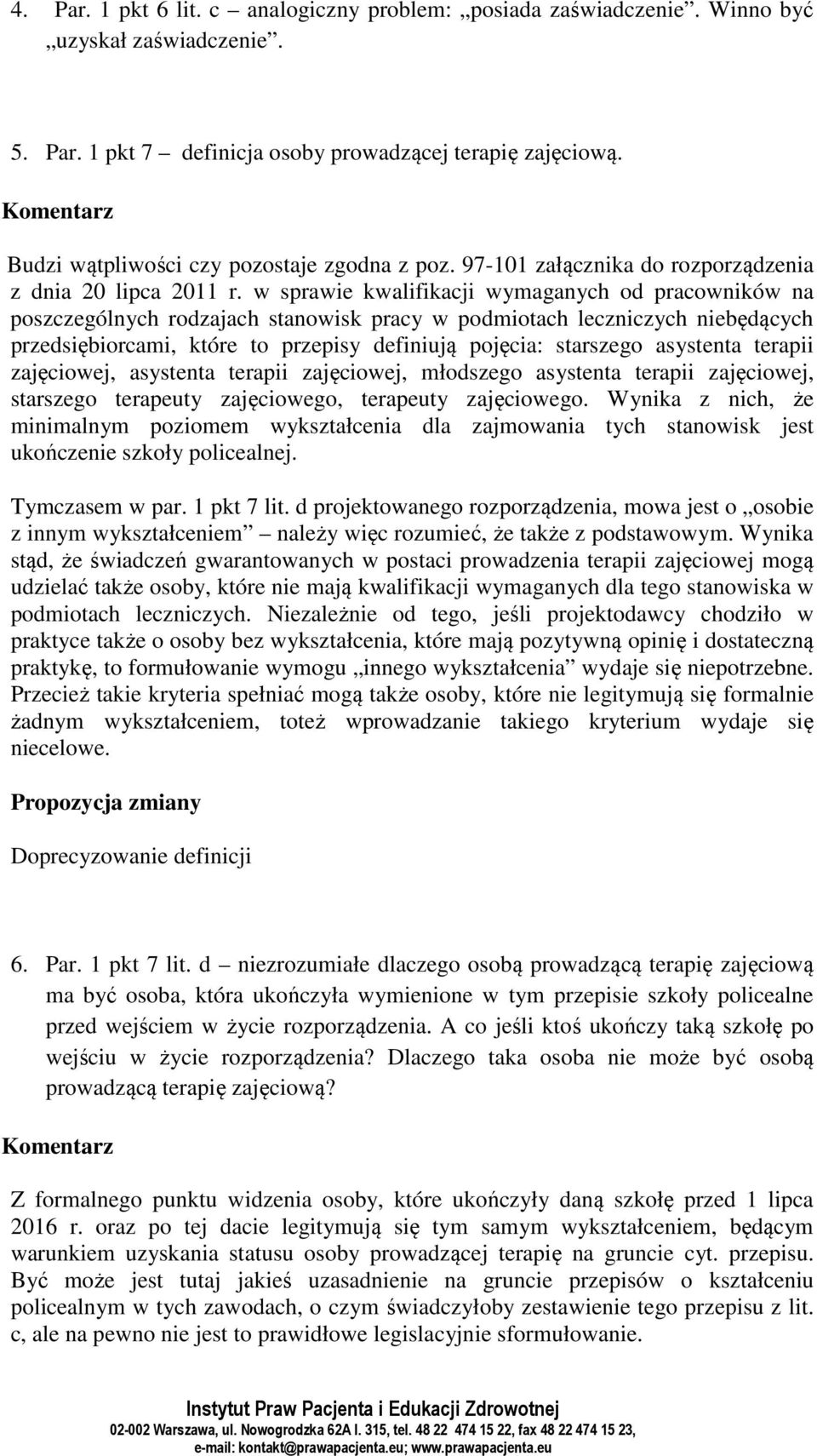 w sprawie kwalifikacji wymaganych od pracowników na poszczególnych rodzajach stanowisk pracy w podmiotach leczniczych niebędących przedsiębiorcami, które to przepisy definiują pojęcia: starszego