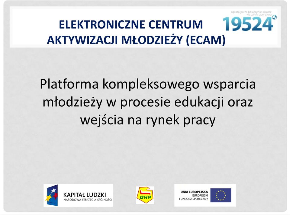 kompleksowego wsparcia młodzieży w