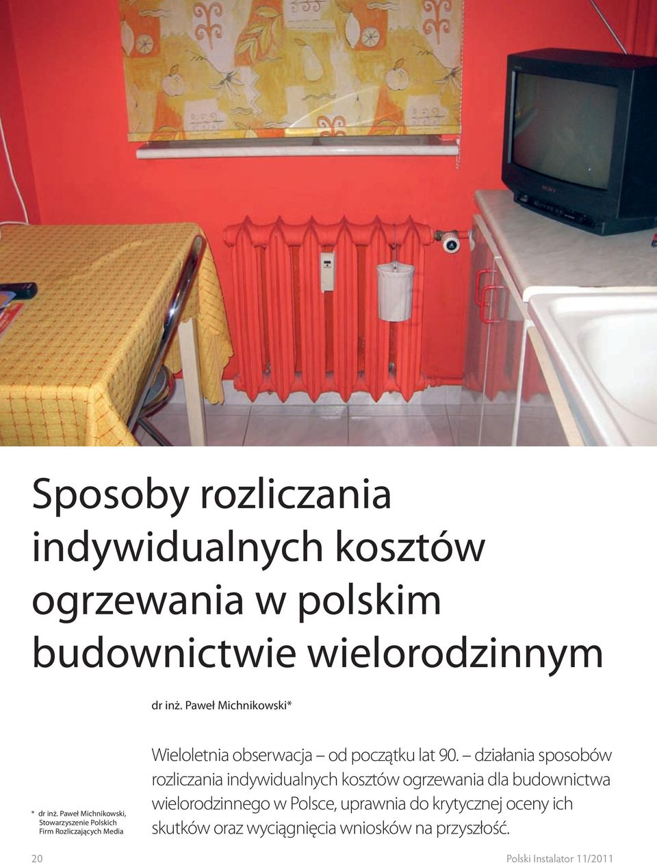 Paweł Michnikowski, Stowarzyszenie Polskich Firm Rozliczających Media Wieloletnia obserwacja od początku lat 90.