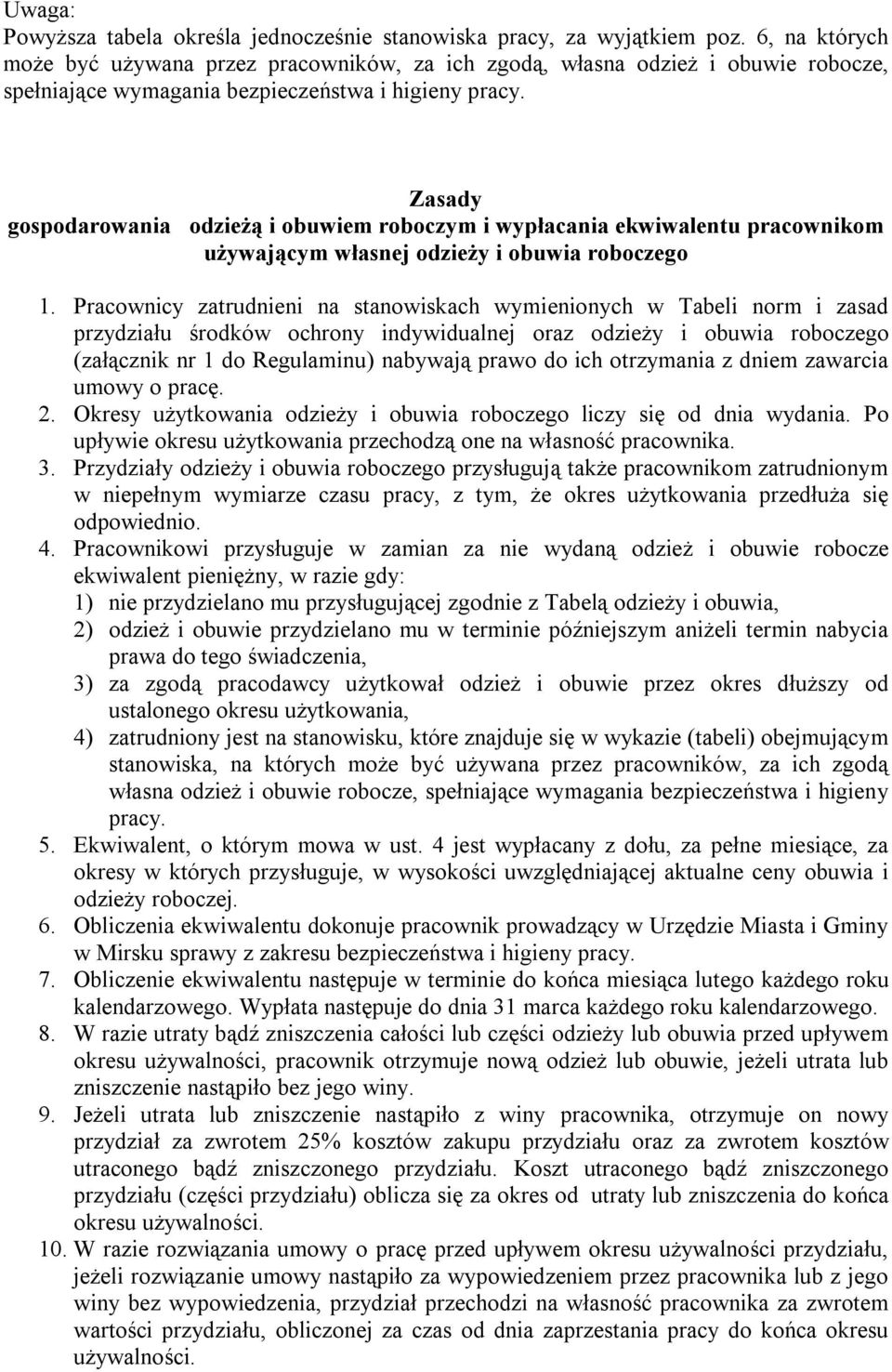 Zasady gospodarowania odzieżą i obuwiem roboczym i wypłacania ekwiwalentu pracownikom używającym własnej odzieży i obuwia roboczego 1.