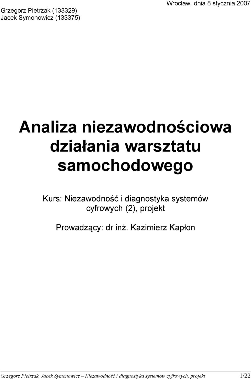 diagnostyka systemów cyfrowych (2), projekt Prowadzący: dr inż.