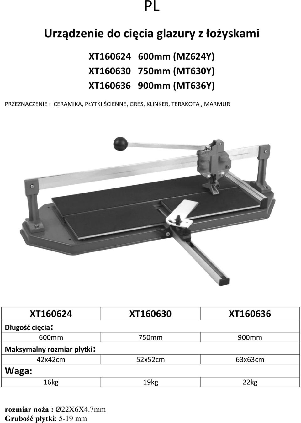 MARMUR XT160624 XT160630 XT160636 Długość cięcia: 600mm 750mm 900mm Maksymalny rozmiar