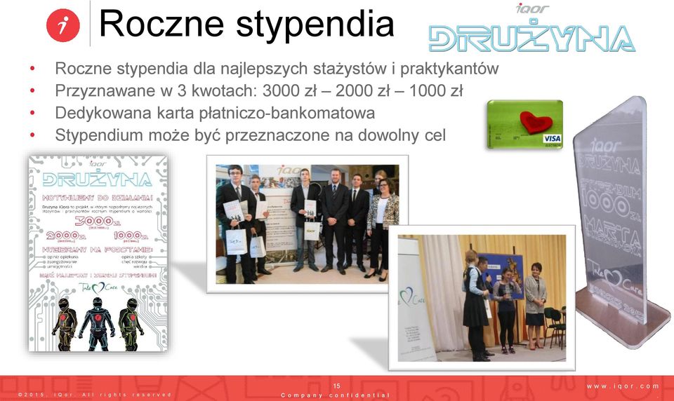 płatniczo-bankomatowa Stypendium może być przeznaczone na dowolny cel 2 0 1 5, i Q o r A