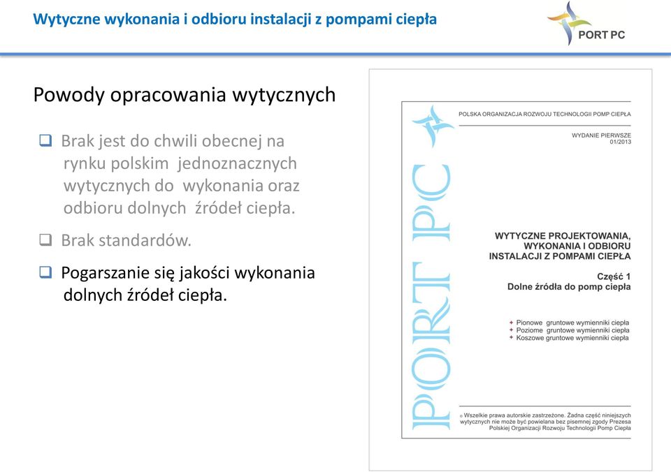 wykonania oraz odbioru dolnych źródeł ciepła.