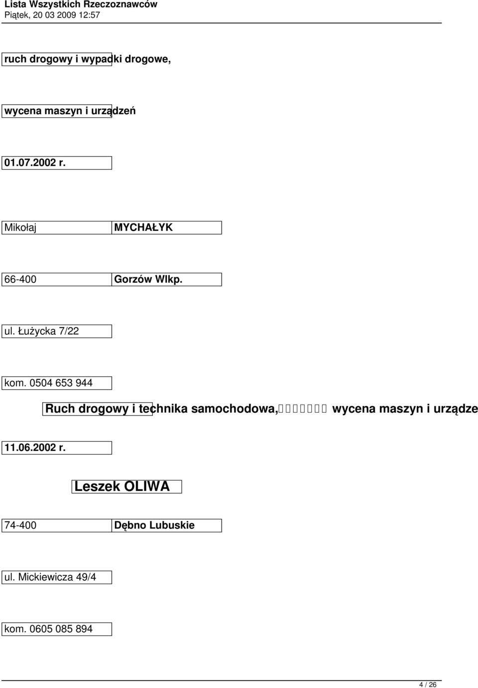 0504 653 944 Ruch drogowy i technika samochodowa, wycena maszyn i urządze